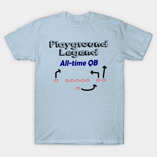 Playground Legend - All-Time QB T-Shirt by Docker Tees